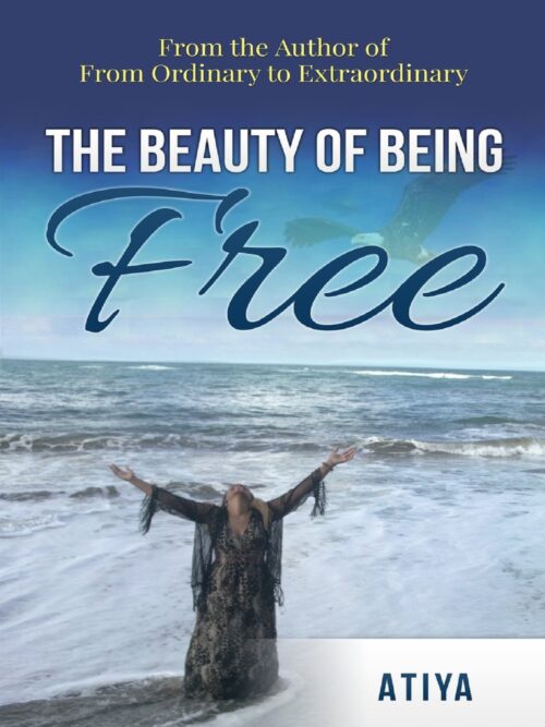 The Beauty of Being Free – Signed Copy by Dr. Atiya | Living in Truth, Freedom, and Alignment
